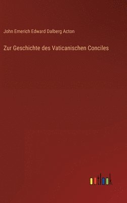 bokomslag Zur Geschichte des Vaticanischen Conciles