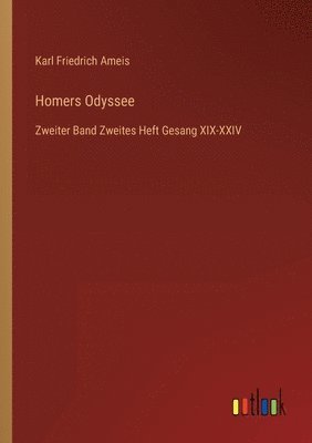 Karl Friedrich Ameis - Homers Odyssee, Häftad