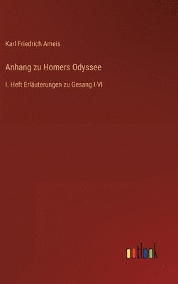 Karl Friedrich Ameis - Anhang zu Homers Odyssee, Inbunden