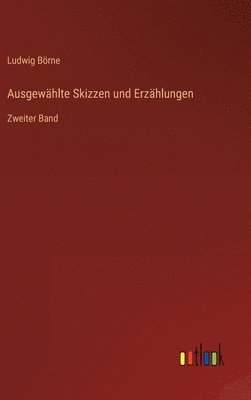 Ausgewählte Skizzen und Erzählungen