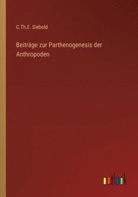 bokomslag Beitrge zur Parthenogenesis der Anthropoden
