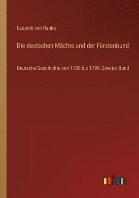 Die deutschen Mchte und der Frstenbund 1