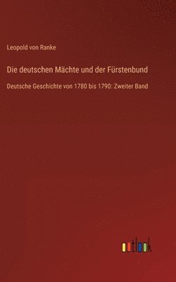 bokomslag Die deutschen Mchte und der Frstenbund