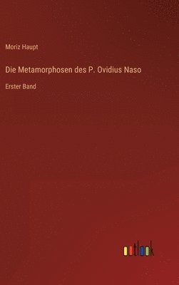 bokomslag Die Metamorphosen des P. Ovidius Naso