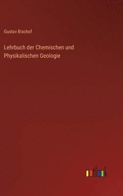 bokomslag Lehrbuch der Chemischen und Physikalischen Geologie
