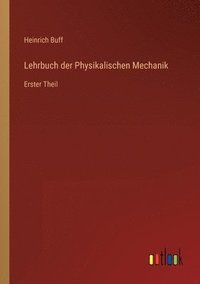 bokomslag Lehrbuch der Physikalischen Mechanik