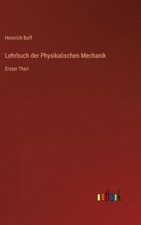 bokomslag Lehrbuch der Physikalischen Mechanik