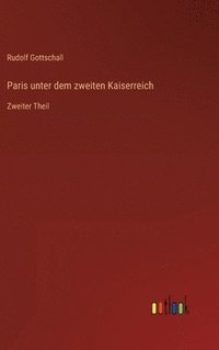 bokomslag Paris unter dem zweiten Kaiserreich