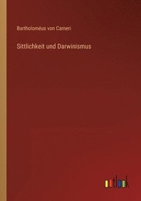 bokomslag Sittlichkeit und Darwinismus