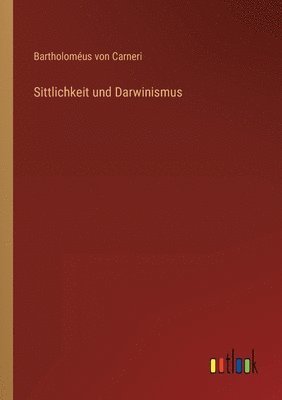 bokomslag Sittlichkeit und Darwinismus