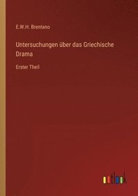 bokomslag Untersuchungen ber das Griechische Drama