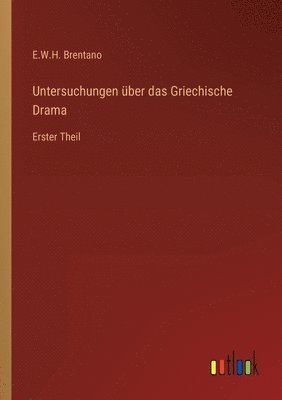 bokomslag Untersuchungen ber das Griechische Drama