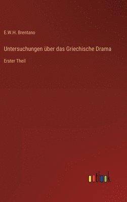 bokomslag Untersuchungen ber das Griechische Drama