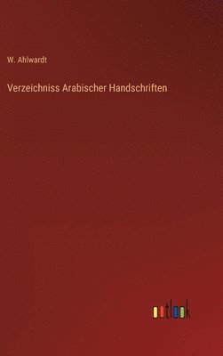 bokomslag Verzeichniss Arabischer Handschriften