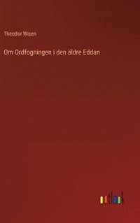 bokomslag Om Ordfogningen I Den Aldre Eddan