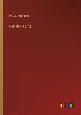 bokomslag Carl den Tolfte
