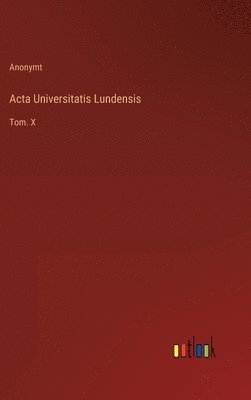 Anonymt - Acta Universitatis Lundensis, Inbunden