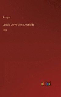 bokomslag Upsala Universitets Arsskrift