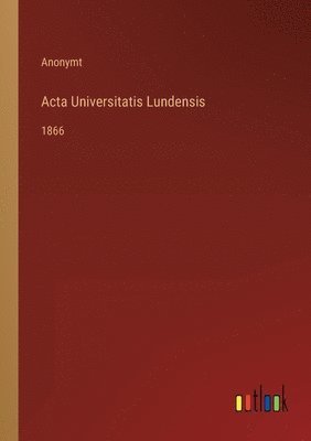 Anonymt - Acta Universitatis Lundensis, Häftad