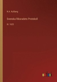 bokomslag Svenska Riksradets Protokoll