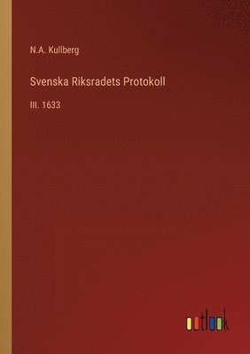 bokomslag Svenska Riksradets Protokoll