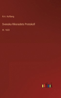 bokomslag Svenska Riksradets Protokoll