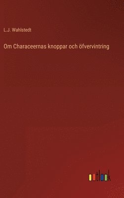 Om Characeernas knoppar och fvervintring 1