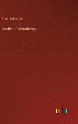 bokomslag Studier i Elektrotherapi