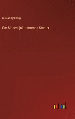 bokomslag Om Sinnessjukdomarnes Stadier