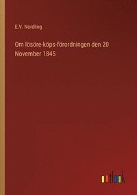 bokomslag Om lsre-kps-frordningen den 20 November 1845