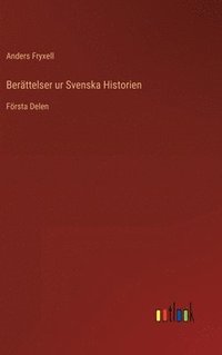 bokomslag Berttelser ur Svenska Historien