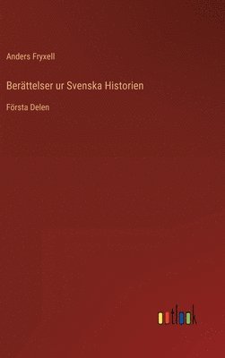 Berttelser ur Svenska Historien 1