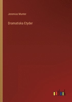 bokomslag Dramatiska Etyder