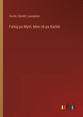 Fattig pa Mynt, Men rik pa Karlek 1