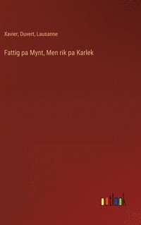bokomslag Fattig pa Mynt, Men rik pa Karlek