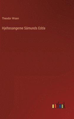 Hjeltesangerne Smunds Edda 1