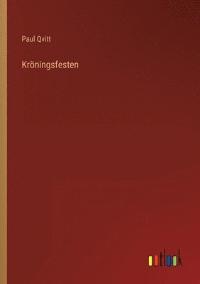 bokomslag Kröningsfesten