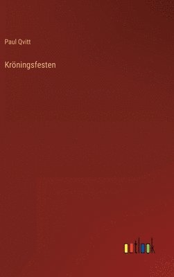 bokomslag Kröningsfesten