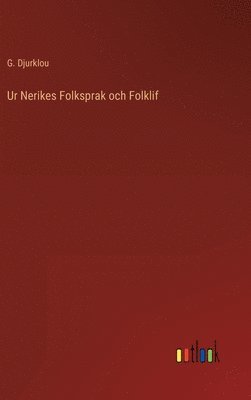 bokomslag Ur Nerikes Folksprak och Folklif