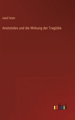 Aristoteles und die Wirkung der Tragödie