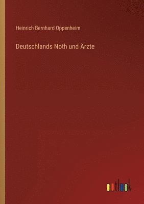 bokomslag Deutschlands Noth und rzte