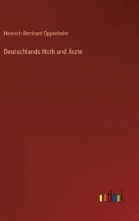 bokomslag Deutschlands Noth und rzte