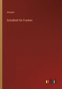bokomslag Schulblatt fur Franken