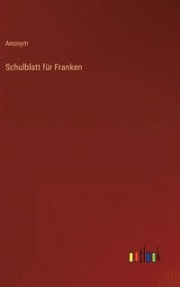 bokomslag Schulblatt fr Franken