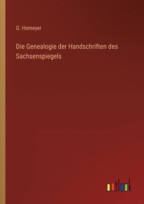 Genealogie der Handschriften des Sachsenspiegels