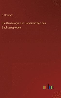 bokomslag Die Genealogie der Handschriften des Sachsenspiegels