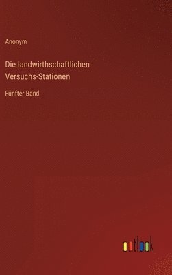 bokomslag landwirthschaftlichen Versuchs-Stationen