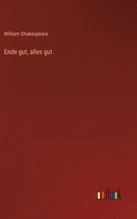 bokomslag Ende gut, alles gut