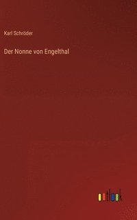 bokomslag Der Nonne von Engelthal