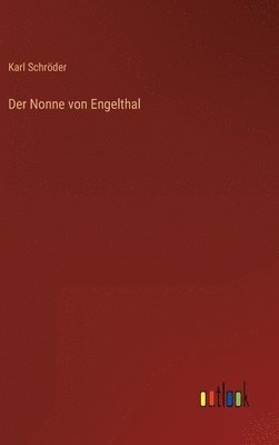 bokomslag Der Nonne von Engelthal